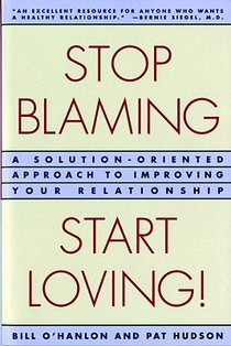 Stop Blaming, Start Loving!