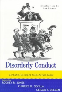 Disorderly Conduct - Verbatim Excerpts from Actual Class Rei