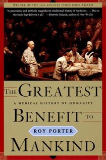 Porter, R: Greatest Benefit to Mankind