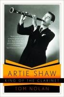 Artie Shaw, King of the Clarinet voorzijde