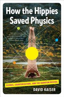 How the Hippies Saved Physics voorzijde