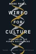 Wired for Culture