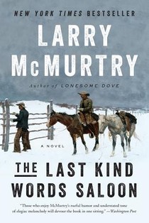 The Last Kind Words Saloon - A Novel