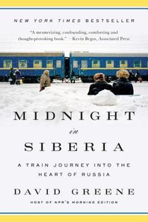 Midnight in Siberia - A Train Journey into the Heart of Russia voorzijde