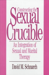 Constructing the Sexual Crucible