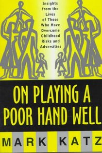 On Playing a Poor Hand Well