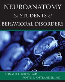 Neuroanatomy for Students of Behavioral Disorders
