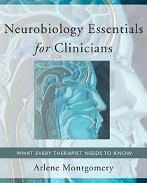 Neurobiology Essentials for Clinicians