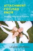 Attachment-Focused EMDR