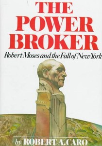 The Power Broker: Robert Moses and the Fall of New York voorzijde