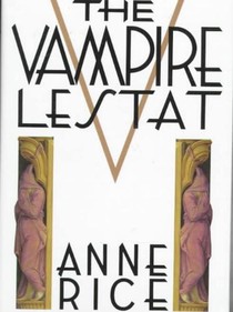 Rice, A: Vampire Lestat