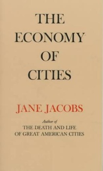 Jacobs, J: Economy of Cities