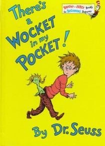 There's a Wocket in My Pocket