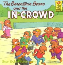 The Berenstain Bears and the In-Crowd