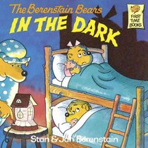 The Berenstain Bears in the Dark