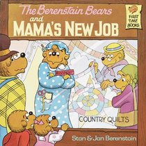 The Berenstain Bears and Mama's New Job