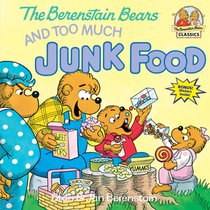 The Berenstain Bears and Too Much Junk Food