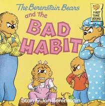 The Berenstain Bears and the Bad Habit