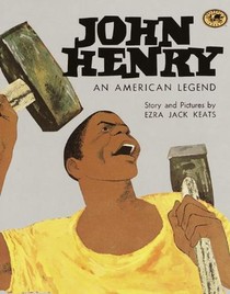 John Henry: An American Legend