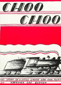 Choo Choo: The Story of a Little Engine Who Ran Away