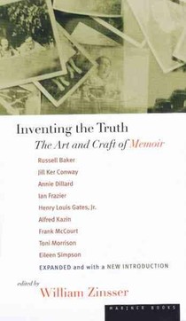 Inventing the Truth: The Art and Craft of Memoir voorzijde