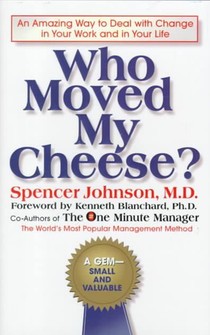 Who Moved My Cheese?