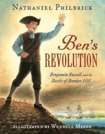 Ben's Revolution: Benjamin Russell and the Battle of Bunker Hill voorzijde