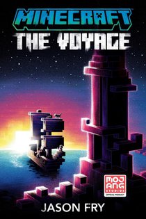 Minecraft: The Voyage: An Official Minecraft Novel