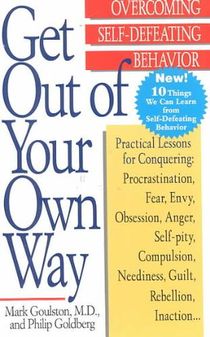 Goulston, M: Get Out of Your Own Way