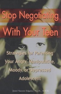 Stop Negotiating with Your Teen voorzijde