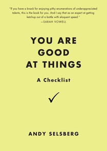 You Are Good at Things