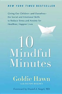 Hawn, G: 10 Mindful Minutes