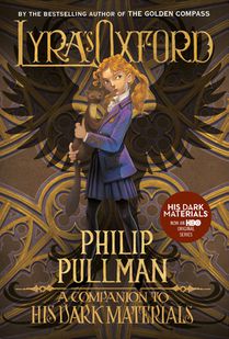 Pullman, P: His Dark Materials: Lyra's Oxford