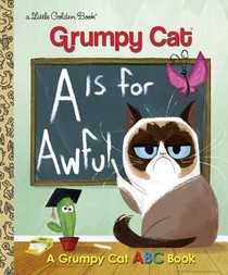 A Is for Awful: A Grumpy Cat ABC Book (Grumpy Cat) voorzijde