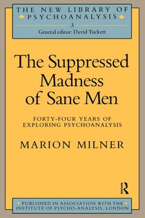 The Suppressed Madness of Sane Men