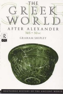 The Greek World After Alexander 323–30 BC