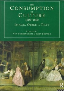 The Consumption of Culture 1600-1800 voorzijde