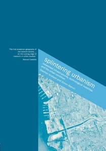 Splintering Urbanism