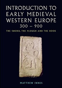 Introduction to Early Medieval Western Europe, 300–900