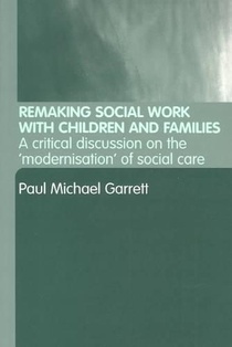 Remaking Social Work with Children and Families
