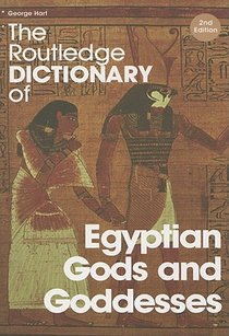 The Routledge Dictionary of Egyptian Gods and Goddesses