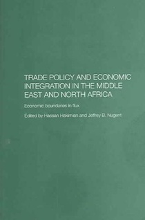 Trade Policy and Economic Integration in the Middle East and North Africa