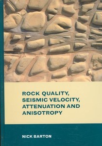 Rock Quality, Seismic Velocity, Attenuation and Anisotropy