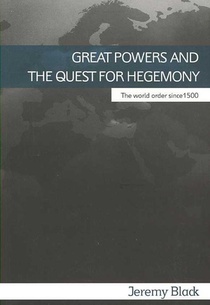 Great Powers and the Quest for Hegemony