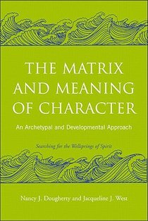The Matrix and Meaning of Character