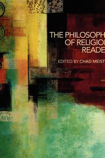 The Philosophy of Religion Reader