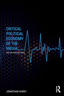 Critical Political Economy of the Media