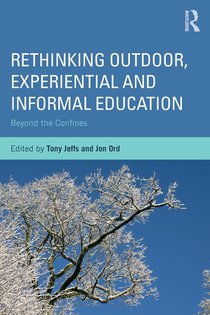 Rethinking Outdoor, Experiential and Informal Education