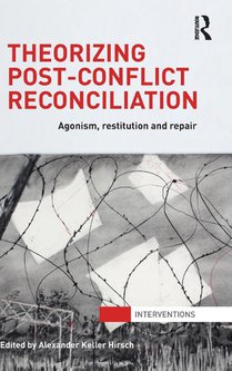 Theorizing Post-Conflict Reconciliation