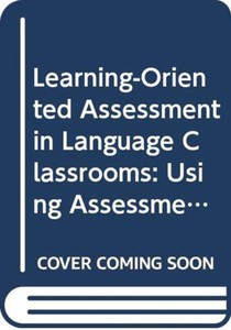 Learning-Oriented Assessment in Language Classrooms